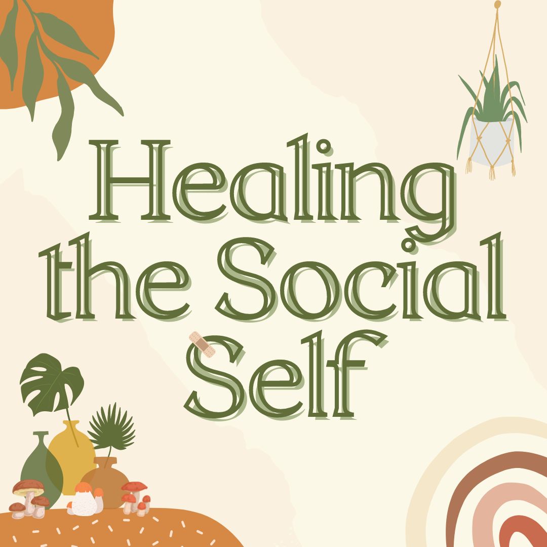 Healing the Social Self